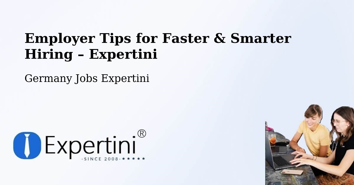Employer Tips for Hiring & Recruitment – Löbau - Löbau, Germany Jobs Expertini