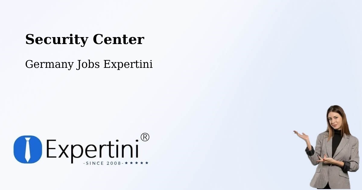 Security & Compliance – Löbau - Germany Jobs Expertini